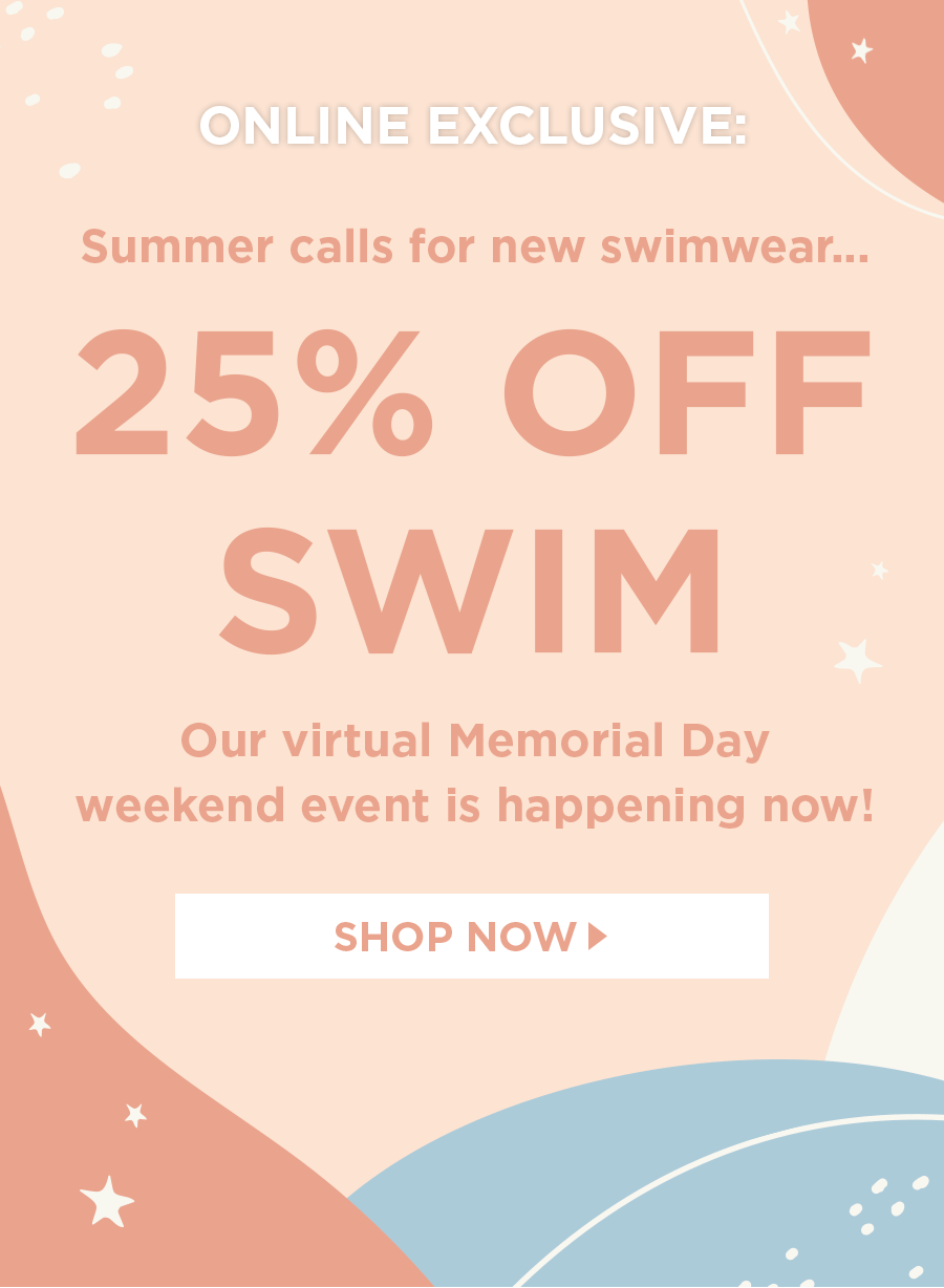 HAPPENING NOW Save 25 Off Swimwear! Shore
